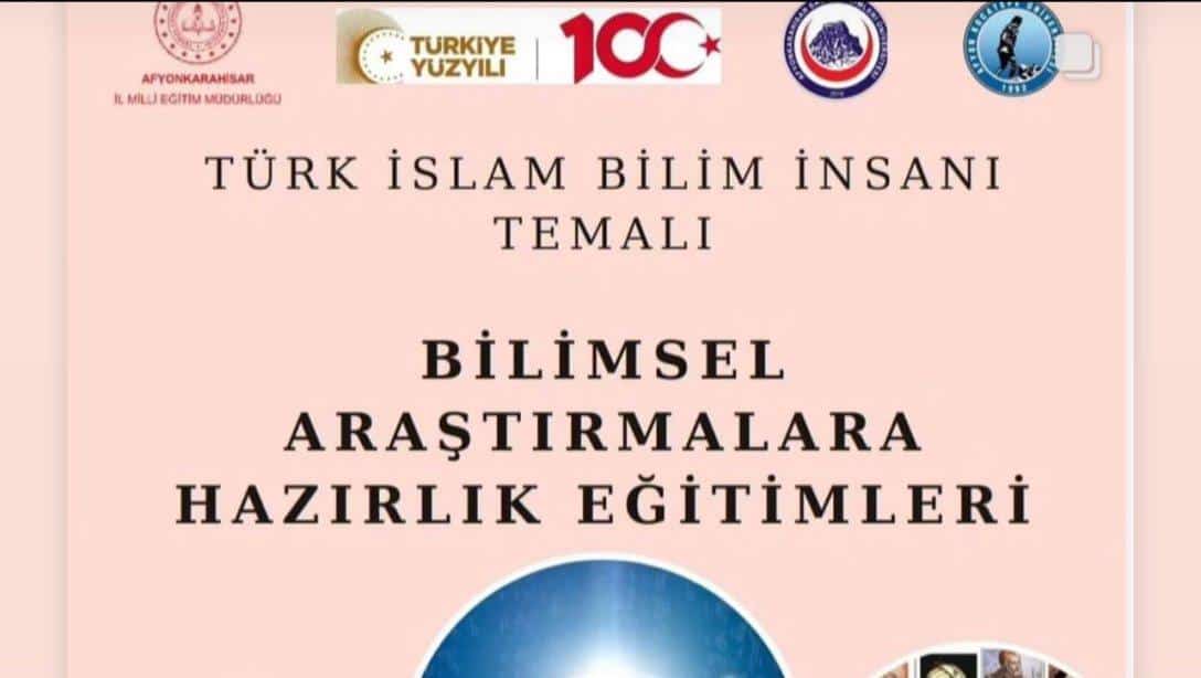 BİLİMSEL ÇALIŞMALARA HAZIRLIK EĞİTİMLERİ VE TÜRK İSLAM BİLİM İNSANI TEMALI ÖĞRETMENLER ARASI BİLİMSEL MAKALE YARIŞMASI SONUÇLARI